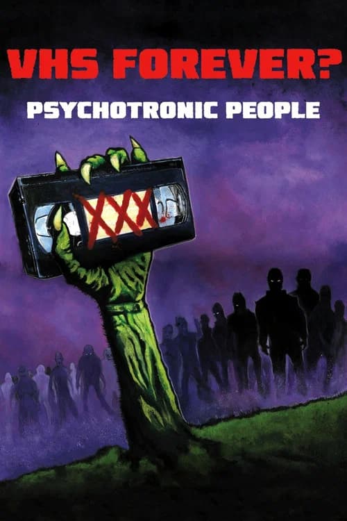 VHS Forever? | Psychotronic People