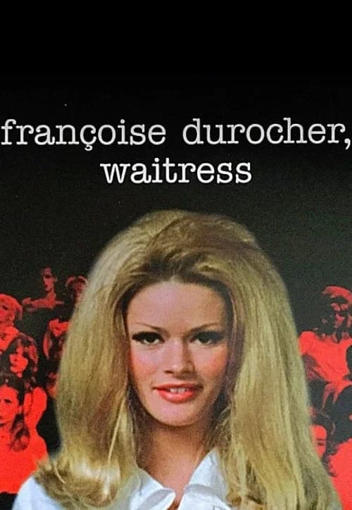 Françoise Durocher, waitress